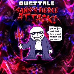 DUSTTALE - attack of the sans!