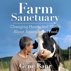 READ EBOOK 📖 Farm Sanctuary: Changing Hearts and Minds About Animals and Food by  Ge