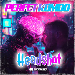 Perfect Kombo - Headshot (Original Mix) - [ OUT NOW !! · YA DISPONIBLE ]