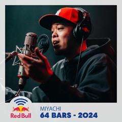 Red Bull 64 Bars 2024 – MIYACHI prod. by MET as MTHA2