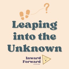 Episode 1: Leaping into the Unknown