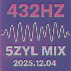 5ZYL 432HZ HEALING MIX