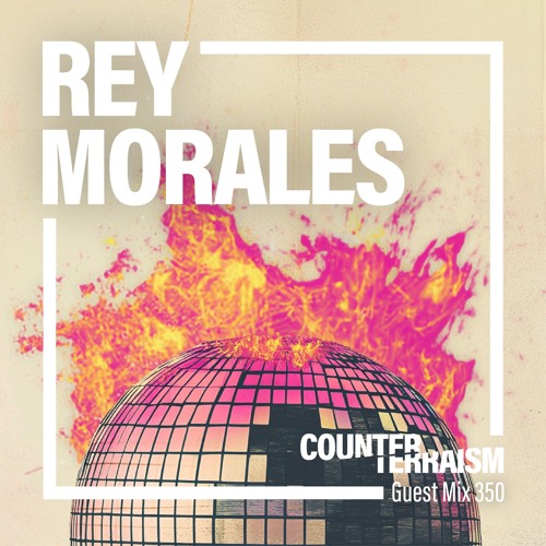 Related tracks: Counterterraism Guest Mix 350: Rey Morales