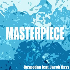 Cooler Rap "Masterpiece" Cuspodan feat. Jacob Cass prod. Sinato