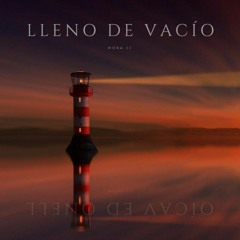 MORA JJ - LLENO DE VACÍO