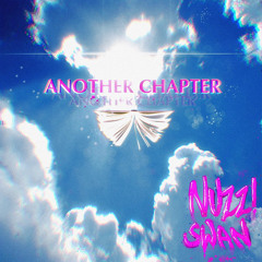 Another Chapter W/ NUZZi & Swan