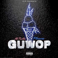 Guwop (feat. Flozure) [Prod. By Kyle Junior]
