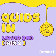 Quids In [ Liquid DNB Mix 2 ] mixed by DJ Mavric