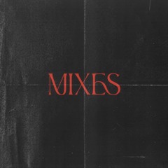 Mixes