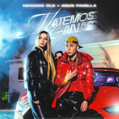 Nickoog Clk, Agus Padilla - Matemos Las Ganas