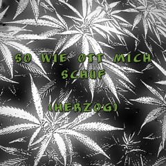 Herzog-Wie Ott mich schuf(Alter Track)