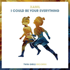 XAMIL - I Could Be Your Everything