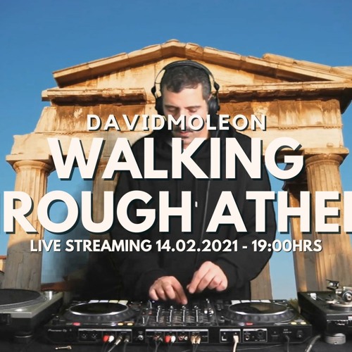 Walking Through Athens - TechnoGroove Live Streaming 14.02.2021