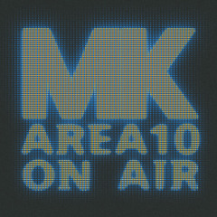 MK's AREA10 ON AIR Tracklist