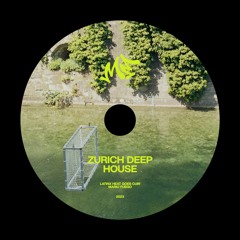 Zurich Deep House