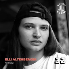 Elli Altenberger presents United We Rise Podcast Nr. 022