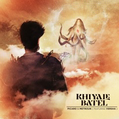 Sina Picaro & Metroun - Khiyale Batel (Ft Versha)