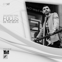 Focus On The Beats - Podcast 147 By Tali Muss
