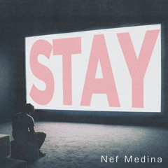Nef Medina - Stay