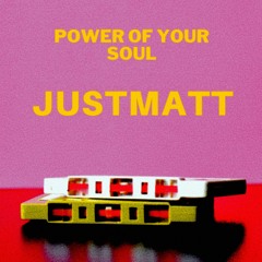 Power Of Your Soul