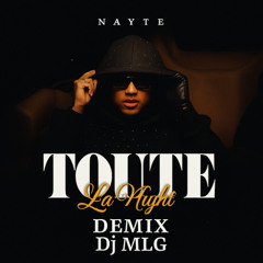 Toute la night - Nayte ( Remix Dj MLG ) FILTRER