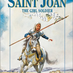 [READ] EPUB 📂 Saint Joan: The Girl Soldier (Vision Books) by  Louis de Wohl &  Harry