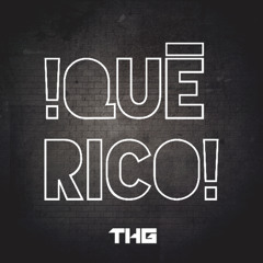 Thg - !Oh Que Rico!