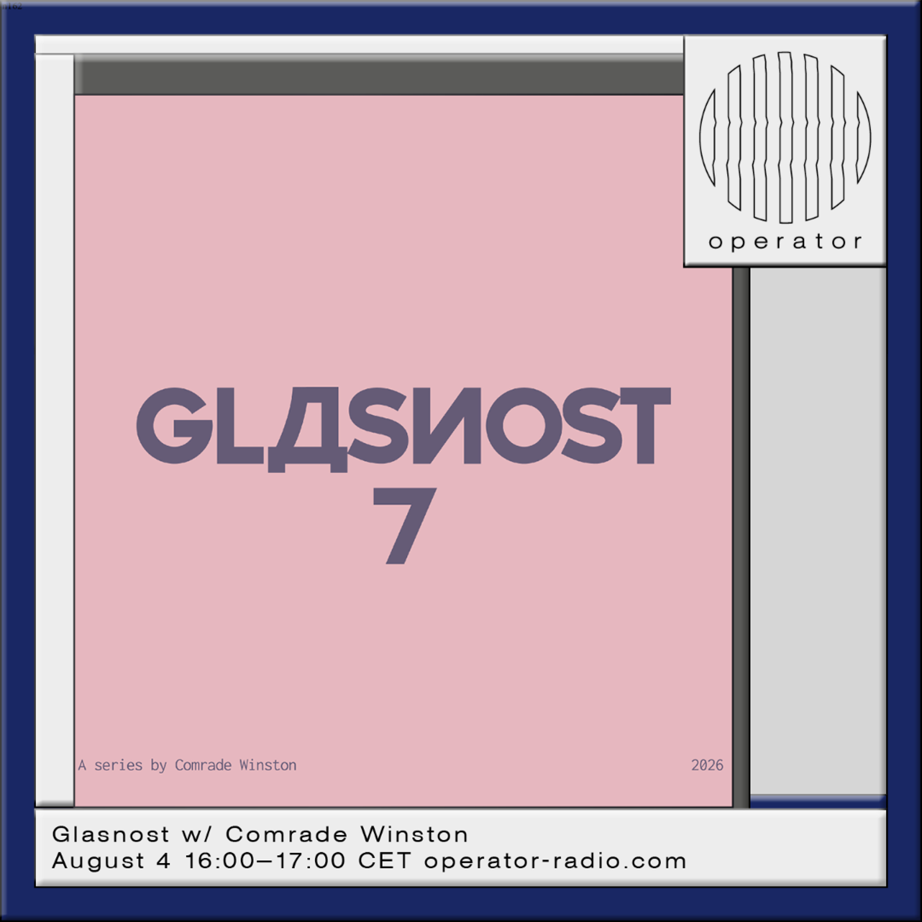 Glasnost w/ Comrade Winston - 4th August 2026 episode artwork