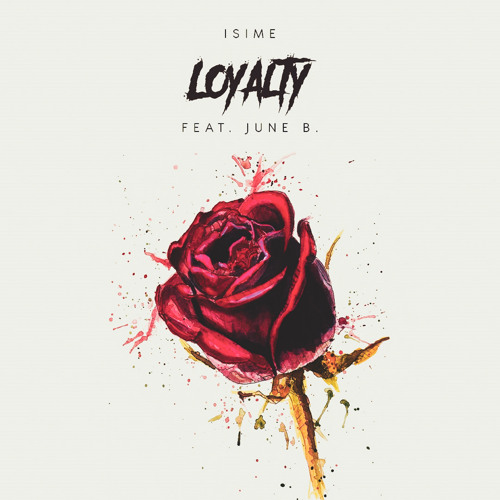 Loyalty (feat. June B)