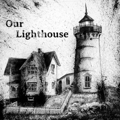 Our Lighthouse