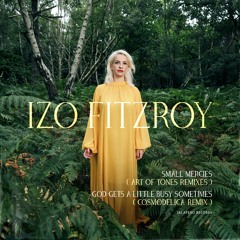 LV Premier - Izo FitzRoy - God Gets A Little Busy Sometimes (Cosmodelica Remix ODJ Re - Edit)