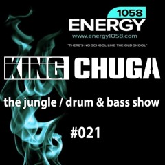 The Jungle/Drum & Bass Show with King Chuga #021