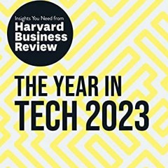 download EBOOK 📩 The Year in Tech, 2023: The Insights You Need from Harvard Business
