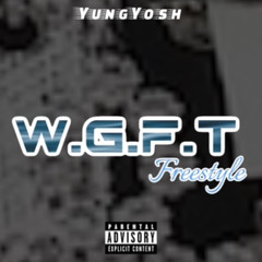 Yung Yosh - wgft freestyle