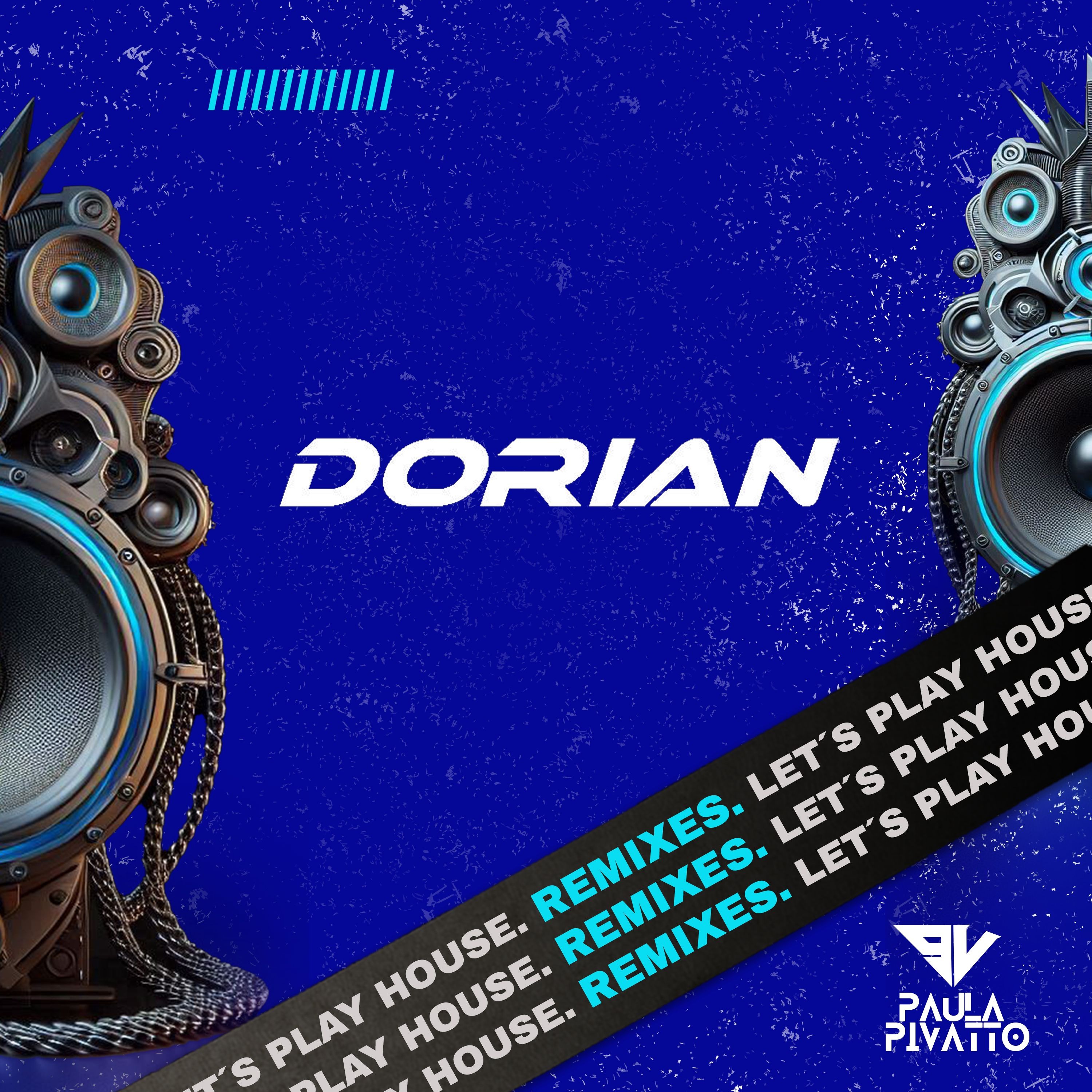 Paula Pivatto - Let´s Play House - (Dórian Remix) episode artwork