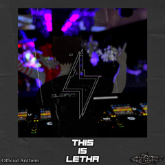 Bert - THIS IS LETHA (OFFICIAL LETHA ANTHEM)