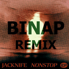 JACKNIFE & BLADEBOI - ON MY MIND (BINAP remix)