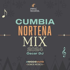 Cumbia Norteña Mix 2024 by Oscar DJ IR
