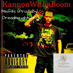 Misfits(Prod. Dreadnaught614)