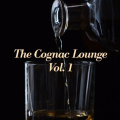 The Cognac Lounge Vol. 1