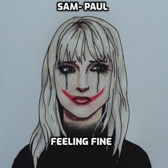 SAM-PAUL - FEELING FINE (FREE DOWNLOAD)