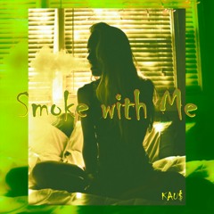 Smoke With Me