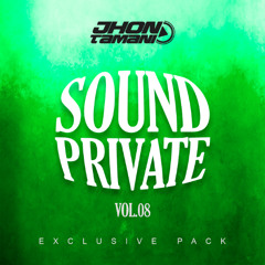 SOUND PRIVATE VOL.08 JHONTAMANI