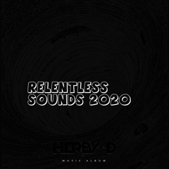 Relentless Sounds 2020 Mix Sample
