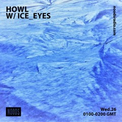 Noods Radio show w/ ice_eyes | 26th February 2020
