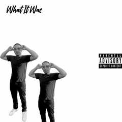 What It Was