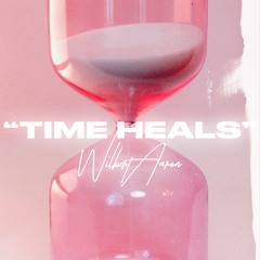 Time Heals