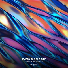 Coswick, D&S, Margad - Every Single Day (Cover Of Benassi Bros.)
