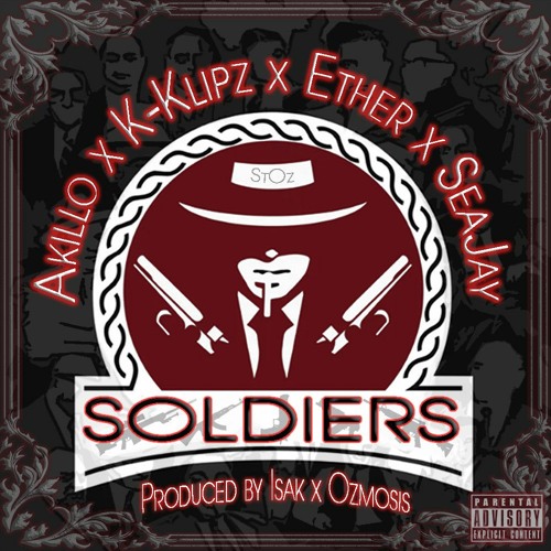 Soldiers - K - Klipz X Ether X SeaJay Ft Akillo (pro Isak MixOz) Final