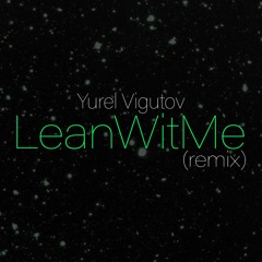 Juice WRLD - Lean Wit Me (Yurel Vigutov Remix)